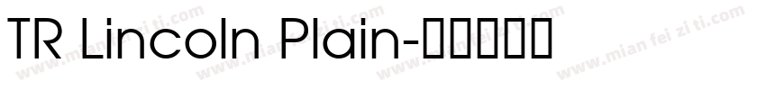TR Lincoln Plain字体转换